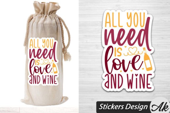 All You Need is Love and Wine SVG Sticker