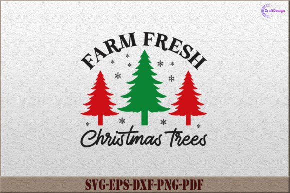 Farm Fresh Christmas Trees SVG for Graphics and Crafts