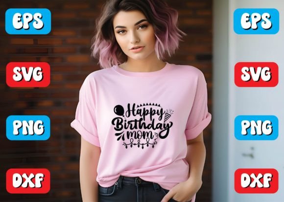 Happy Birthday Mom Svg Design: A Graphics Gem for Crafts