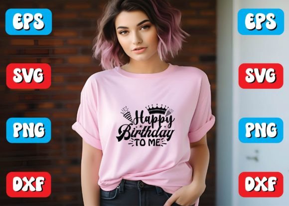 Happy Birthday to Me Svg Design for Graphics and Crafts