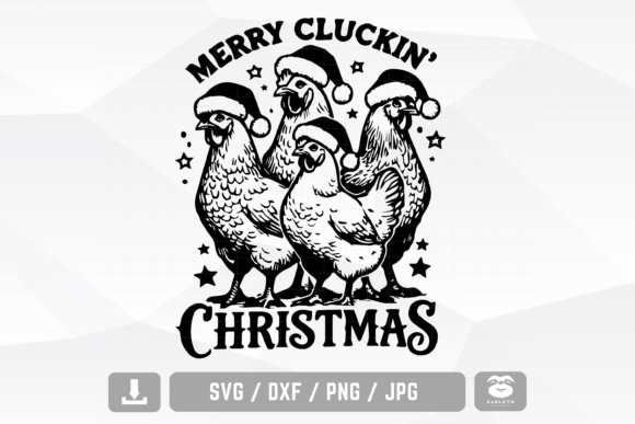 Merry Cluckin Christmas Svg: A Festive Graphics Asset for Crafts