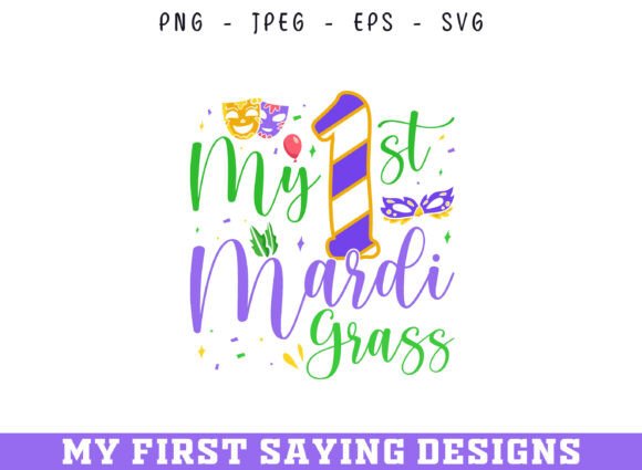 My First Mardi Gras SVG Design for Crafts and Graphics