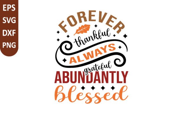 Review of Forever Thankful Always Grateful SVG