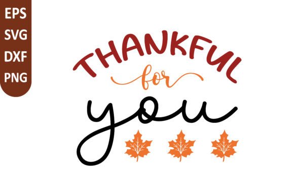 Thankful for You SVG: A Versatile Graphics Asset for Crafts