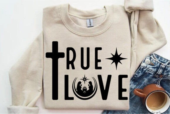 True Love Religious Christmas SVG for Graphics and Crafts
