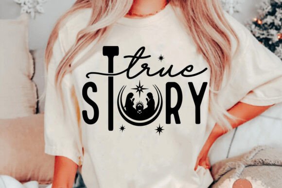 True Story Religious Christmas Svg PNG for Graphics & Crafts